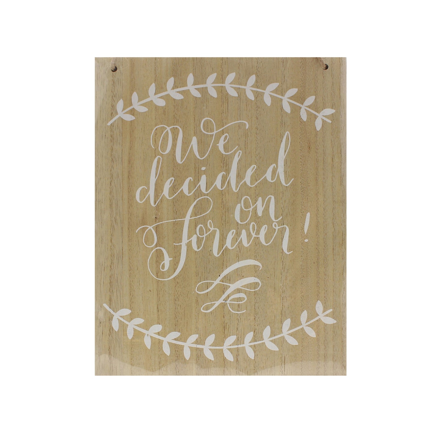 We Decided On Forever Wooden Sign - Boho