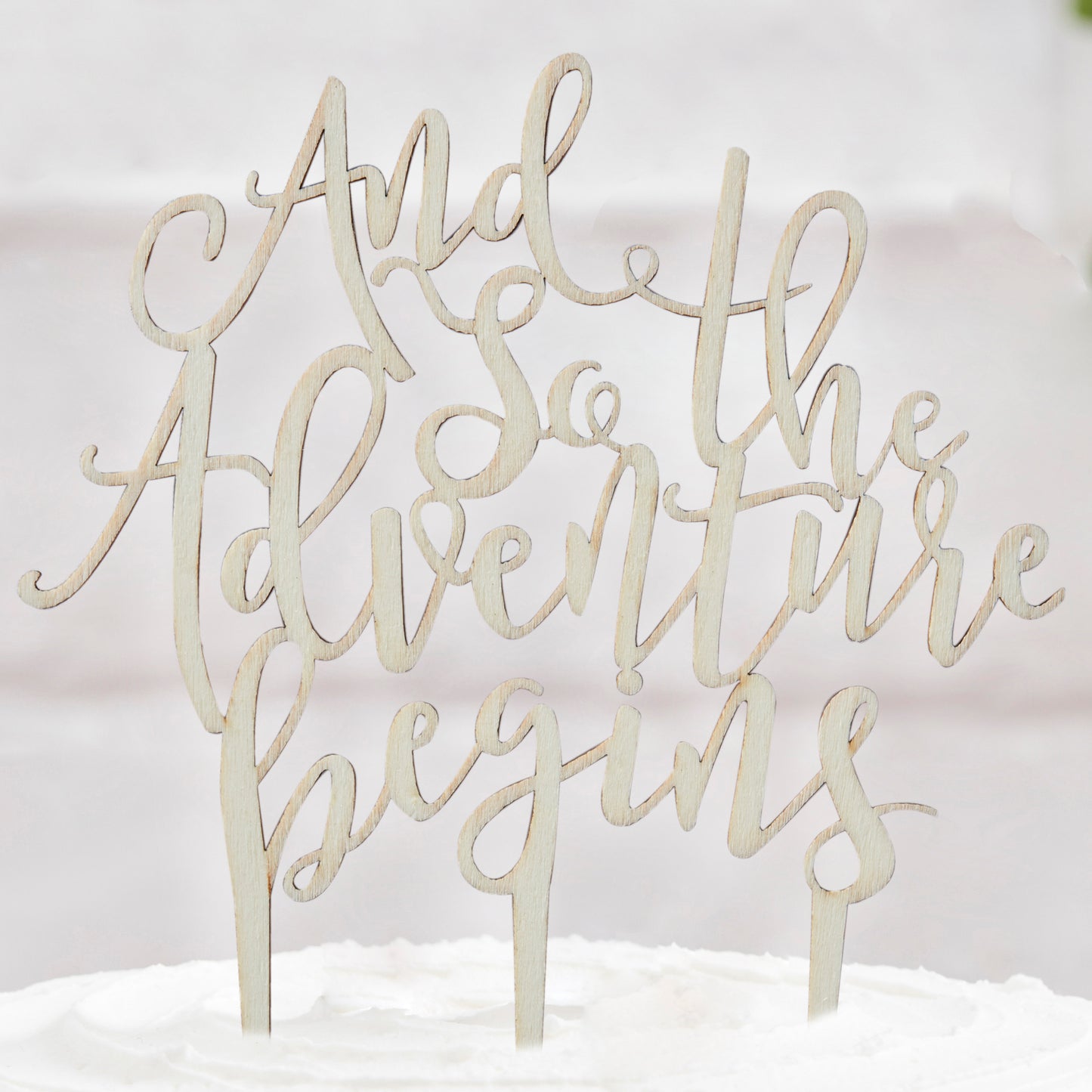 And So The Adventure Begins Wooden Cake Topper - Beautiful Botanics