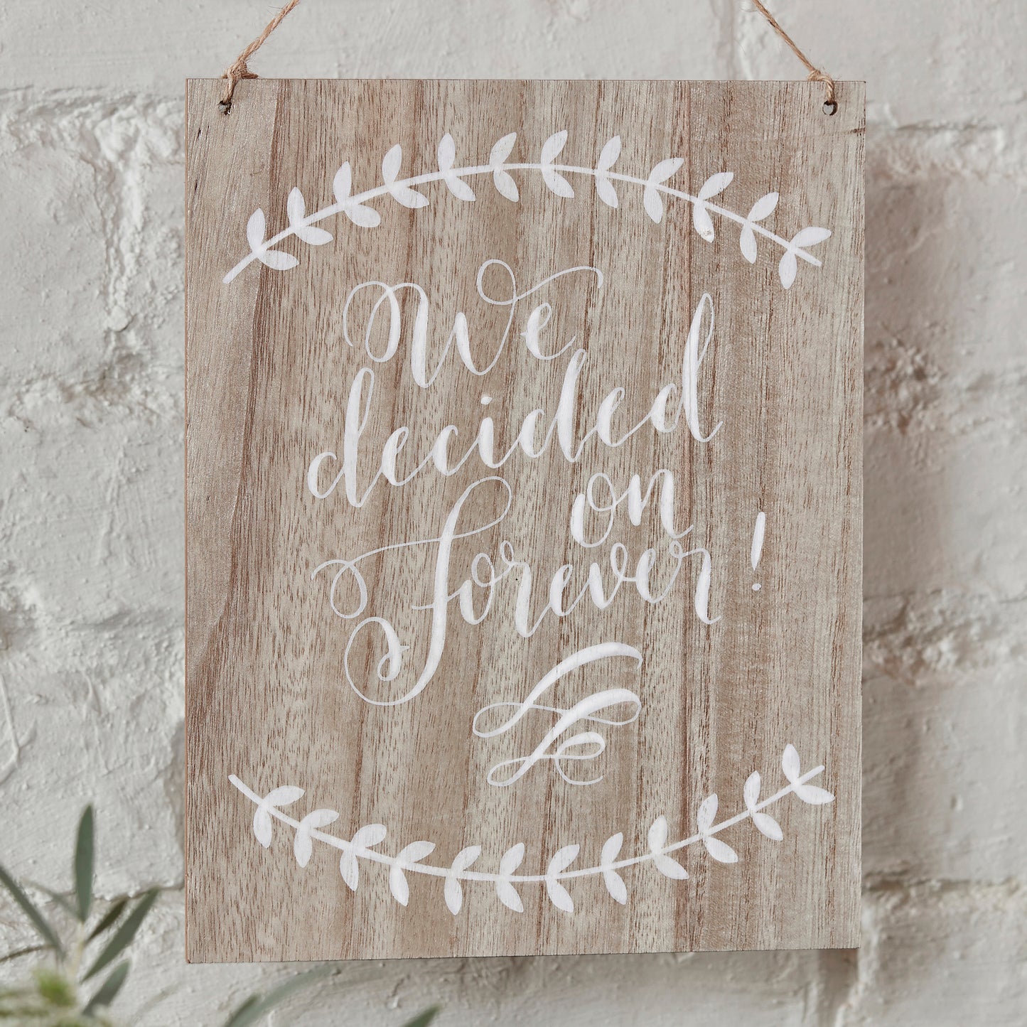 We Decided On Forever Wooden Sign - Boho