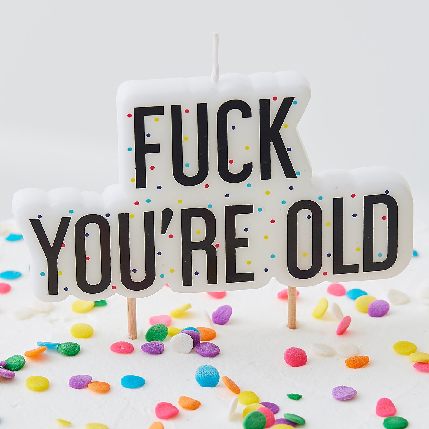 Fuck You're Old Birthday Cake Candle - Naughty Party