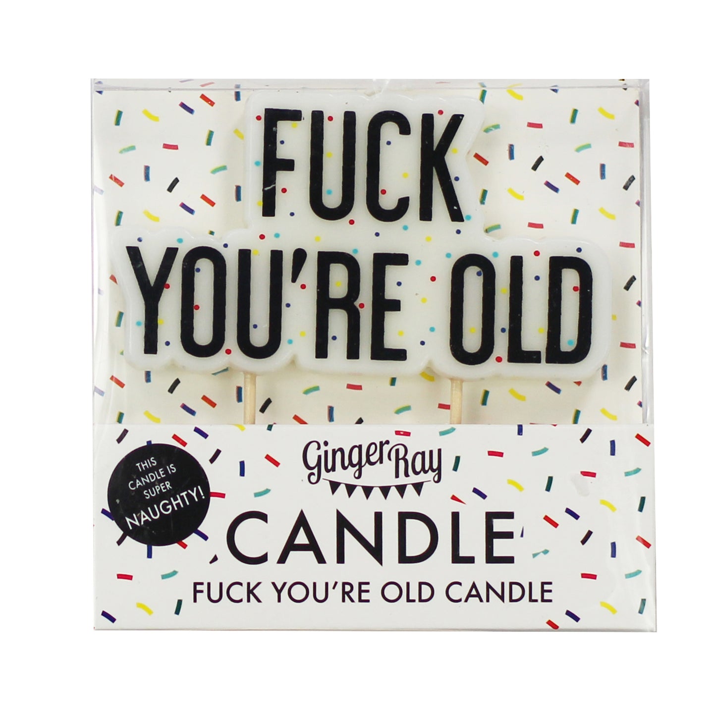 Fuck You're Old Birthday Cake Candle - Naughty Party
