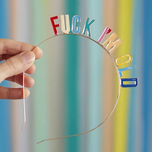 Fuck I'm Old Birthday Headband