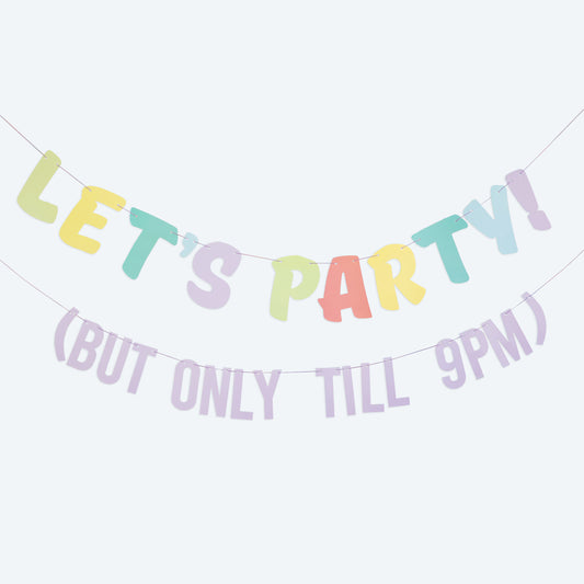 Let's Party! But Only Till 9PM Bunting