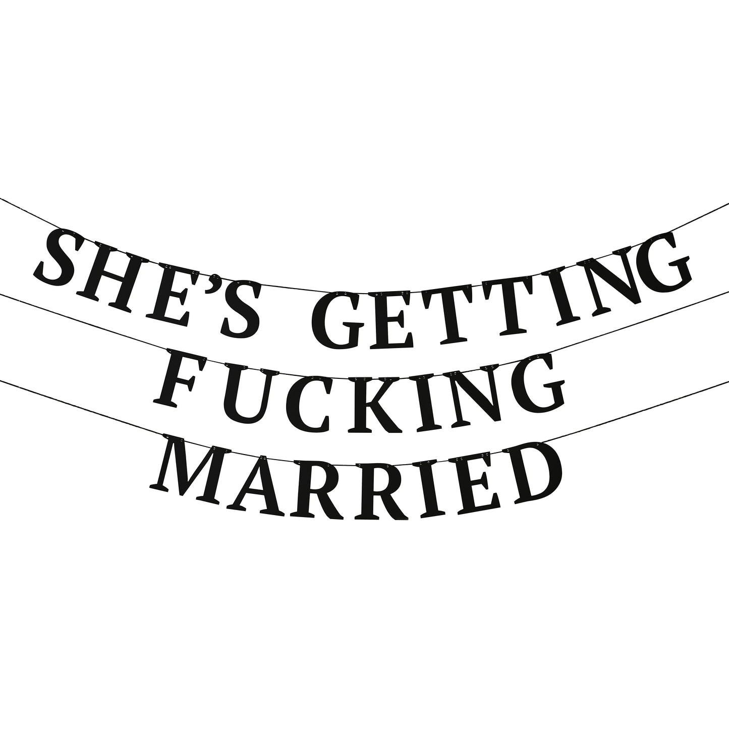Black 'She's Getting Fucking Married' Bunting